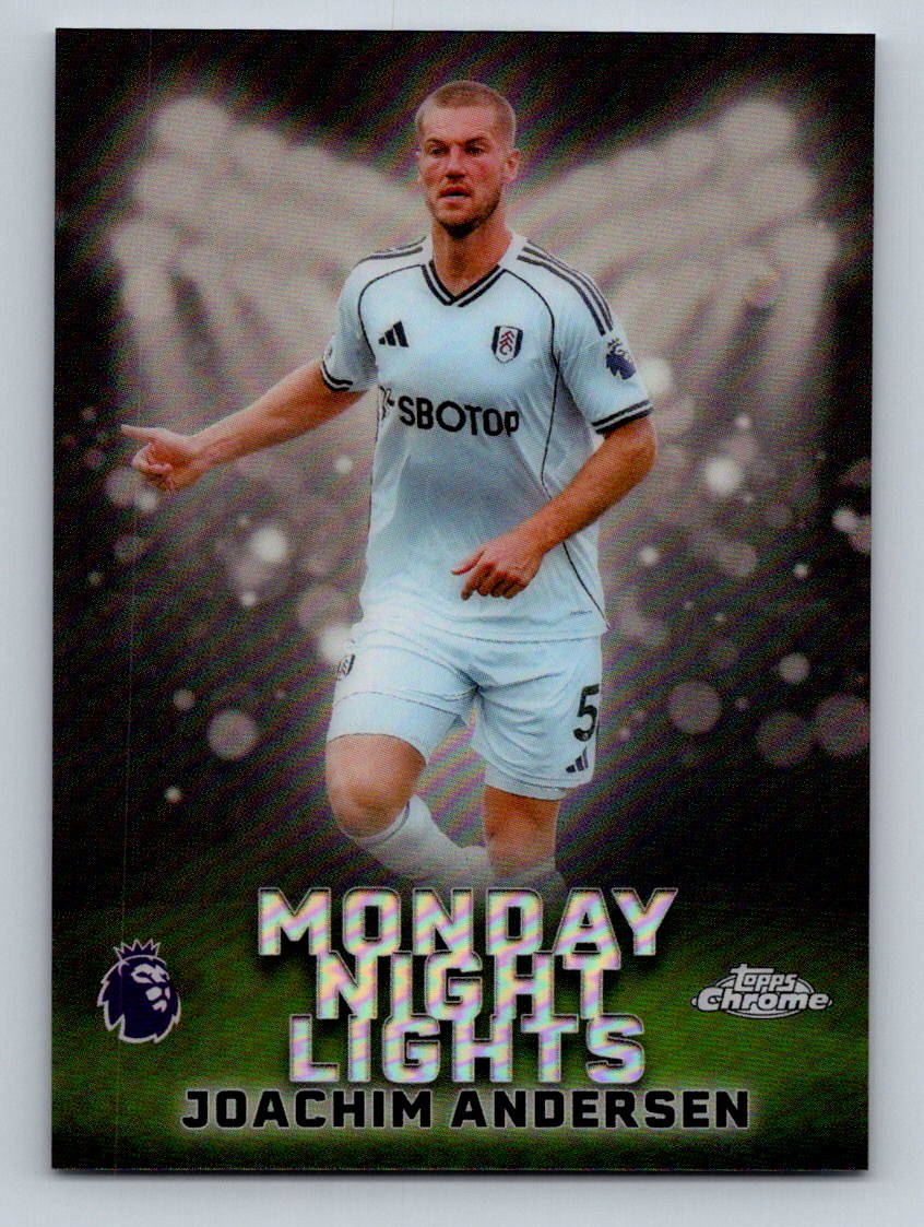 Joachim Andersen  2026 Topps Chrome Premier League Monday Night Lights MNL-22 NM