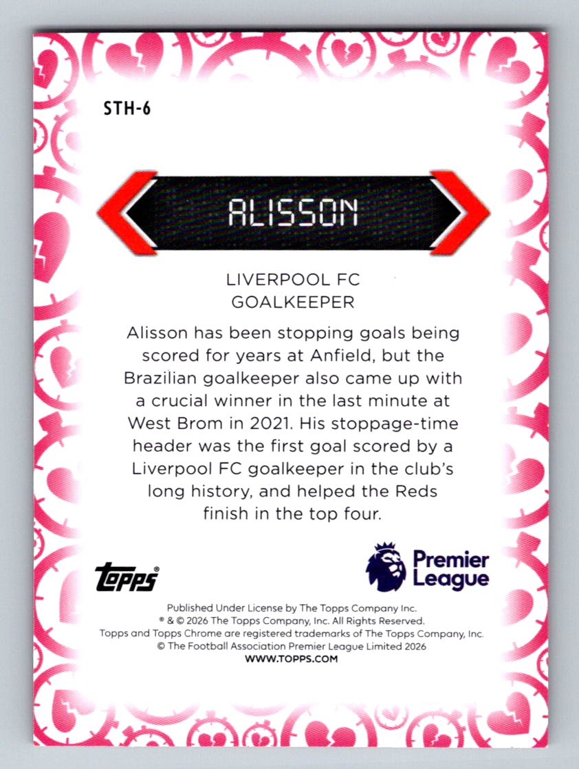 Alisson  2026 Topps Chrome Premier League Stoppage Time Heartbreaker STH-6 NM (Back)