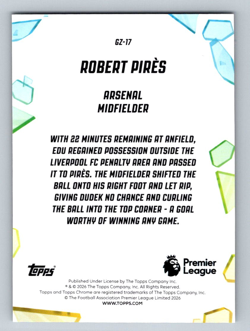 Robert Pires 2026 Topps Chrome Premier League Golazo GZ-17 NM (Back)
