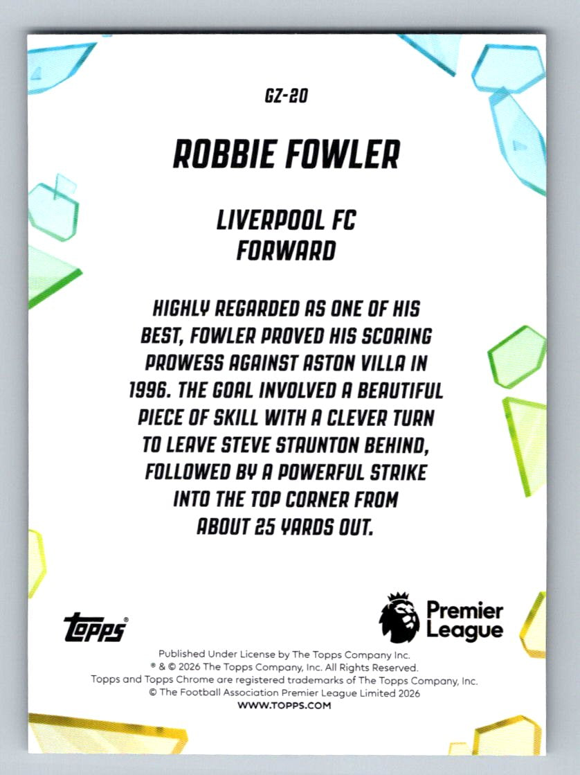 Robbie Fowler 2026 Topps Chrome Premier League Golazo GZ-20 NM (Back)