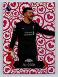 Alisson  2026 Topps Chrome Premier League Stoppage Time Heartbreaker STH-6 NM